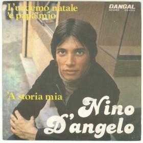 Nino D'Angelo Vinile 7" 45 giri L'Urdemo Natale 'E Papa' Mio / 'A Storia Mia Nino D'Angelo Vinile 7" 45 giri L'Urdemo Natale 'E Papa' Mio / 'A Storia Mia