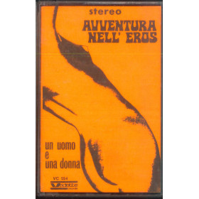 AA.VV MC7 Avventura Nell'Eros Un Uomo E Una Donna / VC 554 Nuova AA.VV MC7 Avventura Nell'Eros Un Uomo E Una Donna / VC 554 Nuova