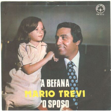 Mario Trevi Vinile 7" 45 giri 'A Befana / 'O Sposo - Nuovo Polifon PN 402