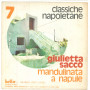 Giulietta Sacco Vinile 7" 45 giri Tarantella De' Vase / Mandulinata A Napule Nuovo