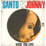 Santo & Johnny ‎Lp Vinile Wish You Love / Canadian American CAN/LP 72 Nuovo