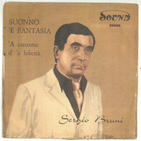 Sergio Bruni Vinile 7" 45 giri Suonno 'E Fantasia / 'A Canzone D' 'A Felicità Sergio Bruni Vinile 7" 45 giri Suonno 'E Fantasia / 'A Canzone D' 'A Felicità