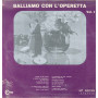 AA.VV. ‎Lp Vinile Balliamo Con L'Operetta Vol 1 / Combo LP 20135 Sigillato