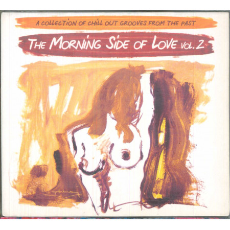 AA.VV. CD The Morning Side Of Love Vol 2 / IRMA 512945-2 Sigillato