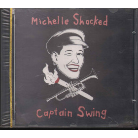 Michelle Shocked CD Captain Swing / Ricordi CDSNIR 25134 Sigillato Michelle Shocked CD Captain Swing / Ricordi CDSNIR 25134 Sigillato