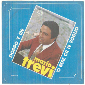 Mario Trevi Vinile 7" 45 giri Doppo 'E Me / 'O Bene Ca Te Voglio - Nuovo Mario Trevi Vinile 7" 45 giri Doppo 'E Me / 'O Bene Ca Te Voglio - Nuovo