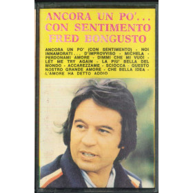 Fred Bongusto MC7 Ancora Un Po' Con Sentimento / RMV 90039 Nuova Fred Bongusto MC7 Ancora Un Po' Con Sentimento / RMV 90039 Nuova