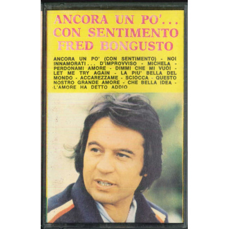 Fred Bongusto ‎MC7 Ancora Un Po' Con Sentimento / RMV 90039 Nuova