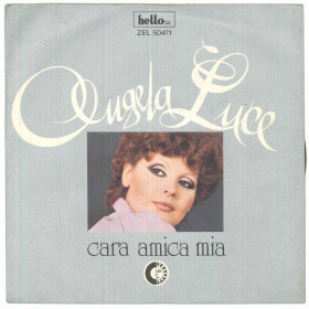 Angela Luce Vinile 7" 45 Giri Cara Amica Mia - Hello Zel 50471- Nuovo Angela Luce Vinile 7" 45 Giri Cara Amica Mia - Hello Zel 50471- Nuovo