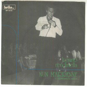 Luciano Rondinella Vinile 7" 45 Giri  Nun M'Arrenne / Resta Ancora HR 9172 Nuovo Luciano Rondinella Vinile 7" 45 Giri  Nun M'Arrenne - Hello HR 9172