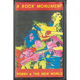 Robby And The New World MC7 A Rock Monument / BSLB 0212 Nuova Robby And The New World MC7 A Rock Monument / BSLB 0212 Nuova