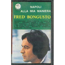 Fred Bongusto MC7 Napoli Alla Mia Maniera / Rifi – RMS 81318 Nuova Fred Bongusto MC7 Napoli Alla Mia Maniera / Rifi – RMS 81318 Nuova