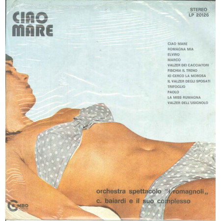 I Romagnoli / Carlo Baiardi Lp Vinile Ciao Mare Combo Record ‎LP 20126 Sigillato