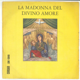 Fred Borzacchini Vinile 7" 45 Giri La Madonna Del Divino Amore - CBN 43040 Fred Borzacchini Vinile 7" 45 Giri La Madonna Del Divino Amore - CBN 43040