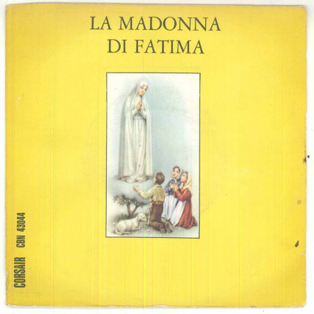 Fred Borzacchini Vinile 7" 45 Giri La Madonna Di Fatima - CBN 43044