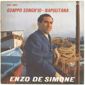 Enzo De Simone  Vinile 7" 45 Giri Gauppo Songh'io / Napulitana - Nuovo Enzo De Simone  Vinile 7" 45 Giri Gauppo Songh'io / Napulitana - Nuovo