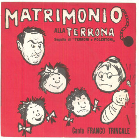 Franco Trincale Vinile 45 giri 7" Matrimonio Alla Terrona - Nuovo Franco Trincale Vinile 45 giri 7" Matrimonio Alla Terrona - Nuovo