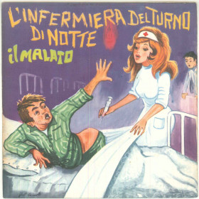 Franco Trincale Vinile 45 giri 7" L'Infermiera Del Turno Di Notte / Il Malato Nuovo Franco Trincale Vinile 45 giri 7" L'Infermiera Del Turno Di Notte / Il Malato Nuovo