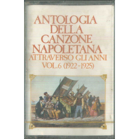 Antologia Della Canzone Napoletana Vol. 6 1922 - 1925 MC7 / Sigillata