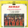 Aloha Hawii Orchetra Lp Vinile Hawaii / Gli Oscar Del Disco Sigillato