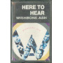 Wishbone Ash MC7 Here To Hear / I.R.S. ‎– 64 2410194 Sigillata 5099924101943