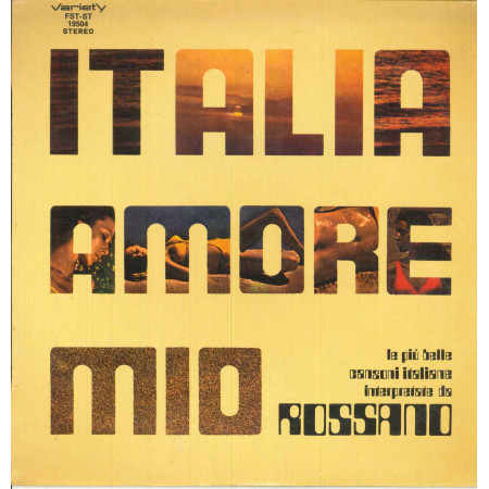 Rossano ‎Lp Vinile Italia Amore Mio / Variety FST-ST 19504 Nuovo