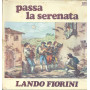 Lando Fiorini ‎Lp Vinile Passa La Serenata / Vedette Records ‎VPA 8312 Sigillato