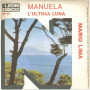 Mario Lima ‎Vinile 45 giri 7" Manuela / L'Ultima Luna - SP 63 Nuovo