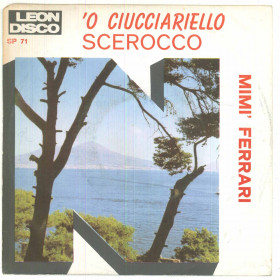 Mimi' Ferrari Vinile 45 giri 7" 'O Ciucciariello / Scerocco - SP 71 Nuovo Mimi' Ferrari Vinile 45 giri 7" 'O Ciucciariello / Scerocco - SP 71 Nuovo