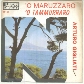 Arturo Gigliati Vinile 45 giri 7" 'O Maruzzaro / 'O Tammurraro - SP 68 Nuovo Arturo Gigliati Vinile 45 giri 7" 'O Maruzzaro / 'O Tammurraro - SP 68 Nuovo