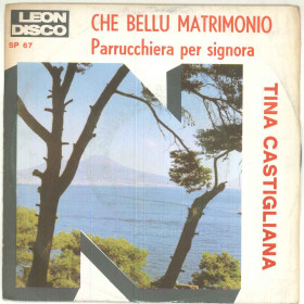 Tina Castigliana Vinile 45 giri 7" Che Bellu Matrimonio - SP 67 Nuovo Tina Castigliano Vinile 45 giri 7" Che Bellu Matrimonio - SP 67 Nuovo