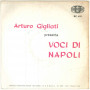 Arturo Gigliati ‎Vinile 45 giri 7" Voci Di Napoli - Universal SC 421 Nuovo