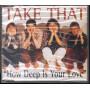 Take That ‎‎Cd'S Singolo How Deep Is Your Love / RCA ‎74321356312 Sigillato