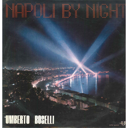 Umberto Boselli ‎Lp Vinile Napoli By Night / Universal LPX 50013 Nuovo