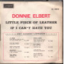 Donnie Elbert ‎Vinile 45 giri 7" A Little Piece Of Leather  Nuovo