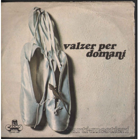 Arti + Mestieri Vinile 45 giri 7" Valzer Per Domani / Saper Sentire Nuovo Arti + Mestieri Vinile 45 giri 7" Valzer Per Domani / Saper Sentire Nuovo