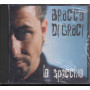 Bracco Di Graci CD Lo Specchio Nuovo Sigillato 0743216394821