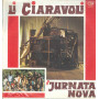 Li Ciaravoli ‎Lp Vinile Jurnata Nova / CAM  CDM 101 Sigillato