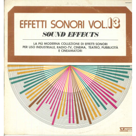 AA.VV. Lp Vinile Sound Effects 13 - Effetti Sonori Vol. 13 / Vedette Nuovo AA.VV. Lp Vinile Sound Effects 13 - Effetti Sonori Vol. 13 / Vedette Nuovo