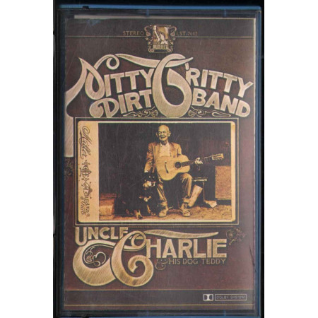Nitty Gritty Dirt Band ‎MC7 Uncle Charlie & His Dog Teddy / Liberty Nuovo