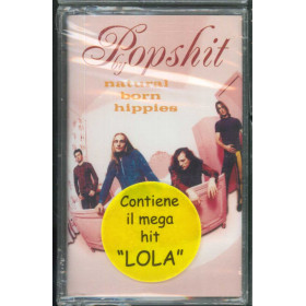 Natural Born Hippies MC7 Popshit / BMG Records – 743216436644 Sigillata 5099748942043 Natural Born Hippies MC7 Popshit / BMG Records – 743216436644 Sigillata 5099748942043