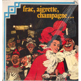 Coro E Orchestra Cetra Lp Vinile Frac Aigrette Champagne Fonit Cetra Sigillato Coro E Orchestra Cetra Lp Vinile Frac Aigrette Champagne Fonit Cetra Sigillato