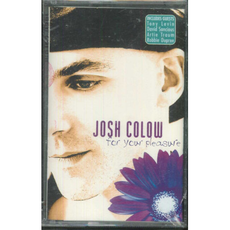 Josh Colow MC7 For Your Pleasure / EMI ‎– 8 54778 4 9 Sigillata 0724385477843