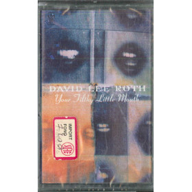 David Lee Roth MC7 Your Filthy Little Mouth / Reprise 9362-45391-4 Sigillata David Lee Roth MC7 Your Filthy Little Mouth / Reprise 9362-45391-4 Sigillata