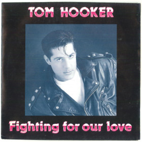 Tom Hooker Vinile 7" 45 giri Fighting For Our Love What About Me Polygram Nuovo Tom Hooker Vinile 7" 45 giri Fighting For Our Love 590 002-7 Nuovo