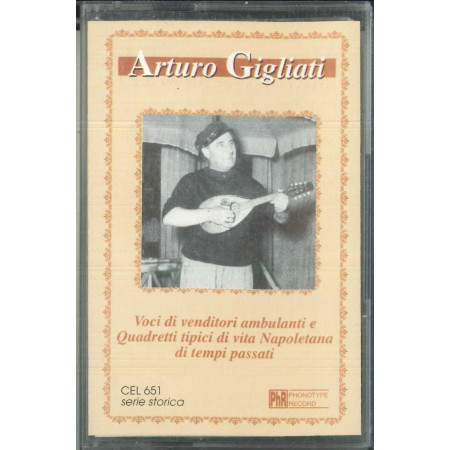 Arturo Gigliati MC7 Voci Di Venditori Ambulanti E Quartetti / CEL 651 Sigillata