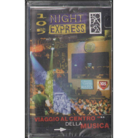 105 Night Express MC7  Viaggio Al Centro Della Musica Polydor 5581414 Sigillata