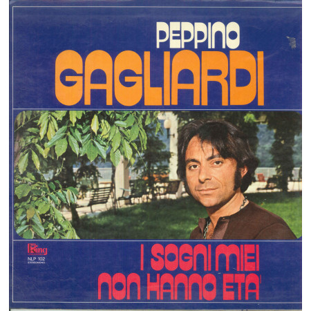 Peppino Gagliardi Lp Vinile I Sogni Miei Non Hanno Eta' / King Universal ‎Nuovo