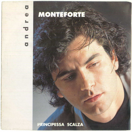 Andrea Monteforte Vinile 7" 45 Giri Principessa Scalza RTI 0703-7