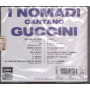 Nomadi CD I Nomadi Cantano Guccini / EMI 7 94040 2 Italia Sigillato
